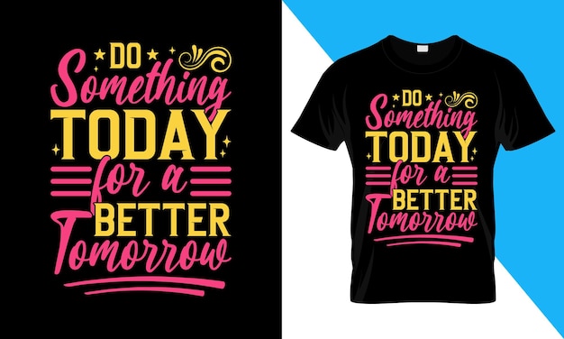 Tipografía motivacional diseño de camisetas citas inspiradoras diseño de camisas