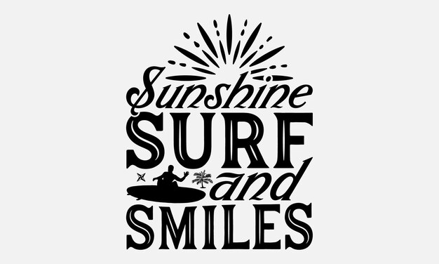 Tipografía de verano y surf Diseño de camisetas Letras dibujadas a mano Frases Estampillas de pegatinas