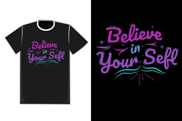 Título de la camiseta Cree en ti mismo color rosa azul y verde
