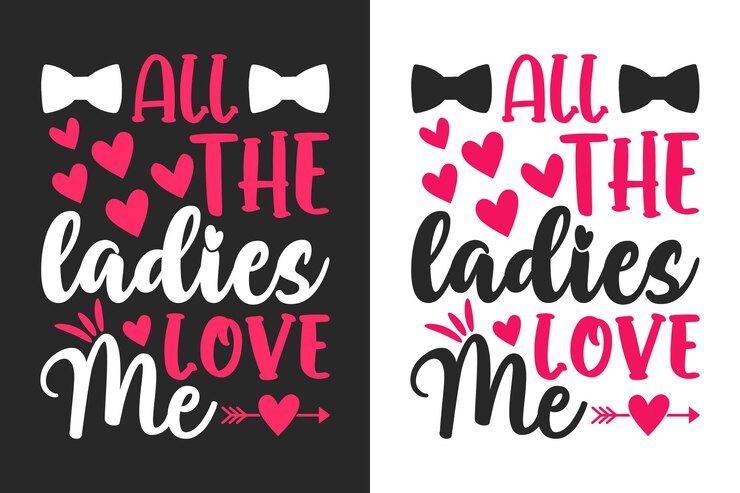 Todas las damas me aman diseño divertido de camiseta de San Valentín