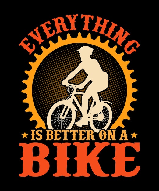 TODO ES MEJOR EN UNA BICICLETA Diseño de camiseta