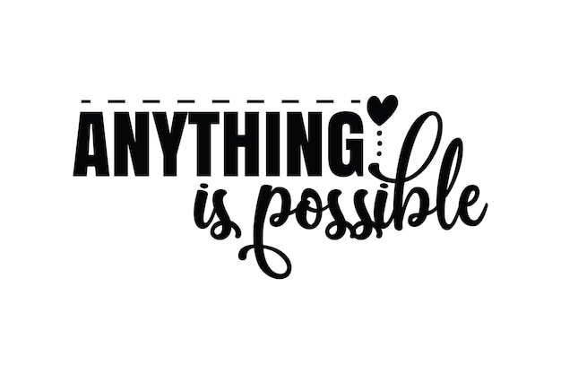 Todo es posible