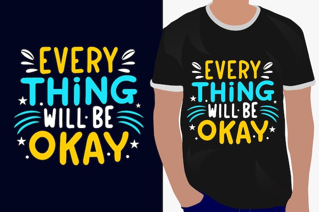 todo estará bien cita de motivación o diseño de camisetas