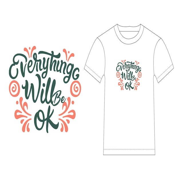 Todo estará bien. Diseño de camisetas con letras.