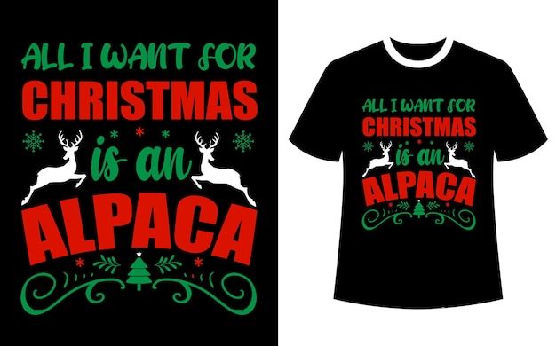 Todo lo que quiero para Navidad es un diseño de camiseta de alpaca