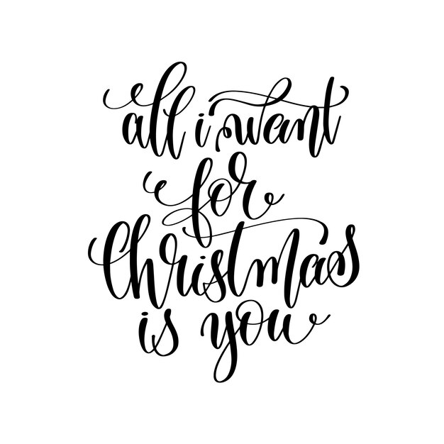 Todo lo que quiero para Navidad es tu mano escribiendo una cita de amor romántico positivo para Navidad
