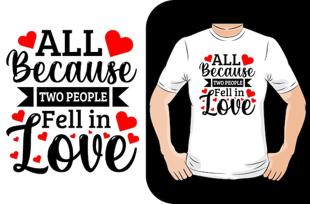 Todo porque dos personas se enamoraron del diseño de la camiseta de San Valentín