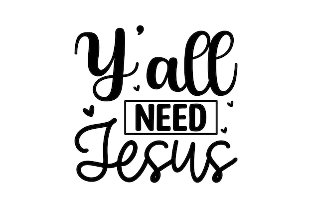 Todos necesitamos a Jesús.