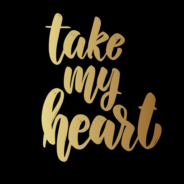 Toma mi corazón. Frase de letras sobre fondo oscuro. Elemento de diseño de cartel, tarjeta, banner.