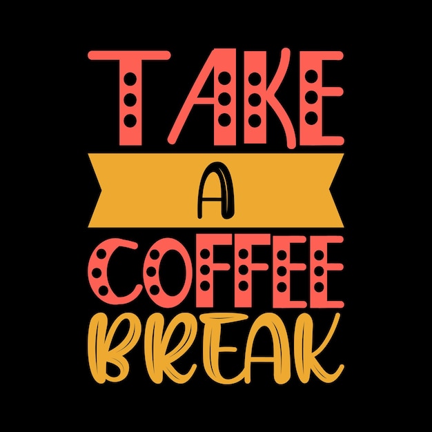 tomar una cita de letras de descanso para tomar café