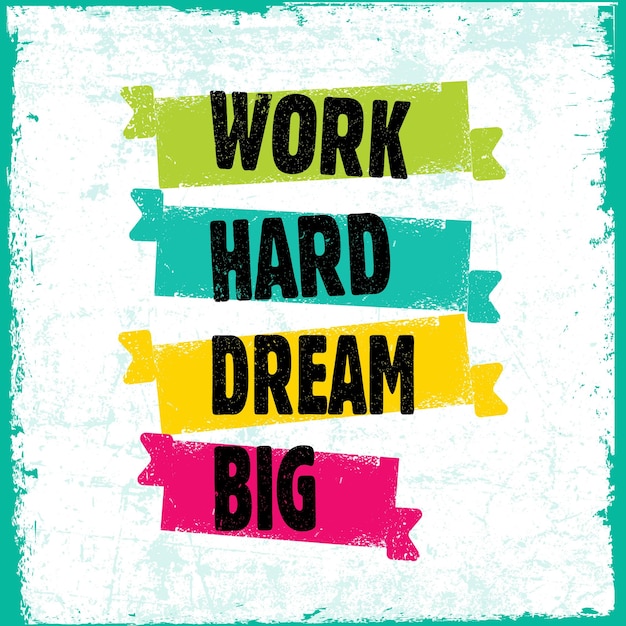 Trabajo duro sueño grande motivación creativa cita motivación creativa inspiradora plantilla de cita póster
