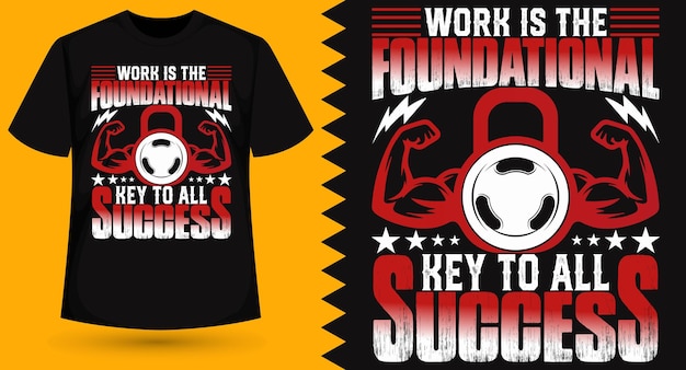 El trabajo es la clave fundamental para todo éxito en el diseño de camisetas de gimnasia tipográfica