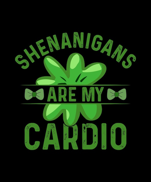 Las travesuras son mi diseño de camiseta cardio st. patrick's day