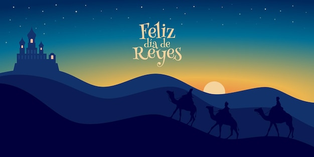 Tres Reyes Magos llegando a Belén. Feliz día del rey.