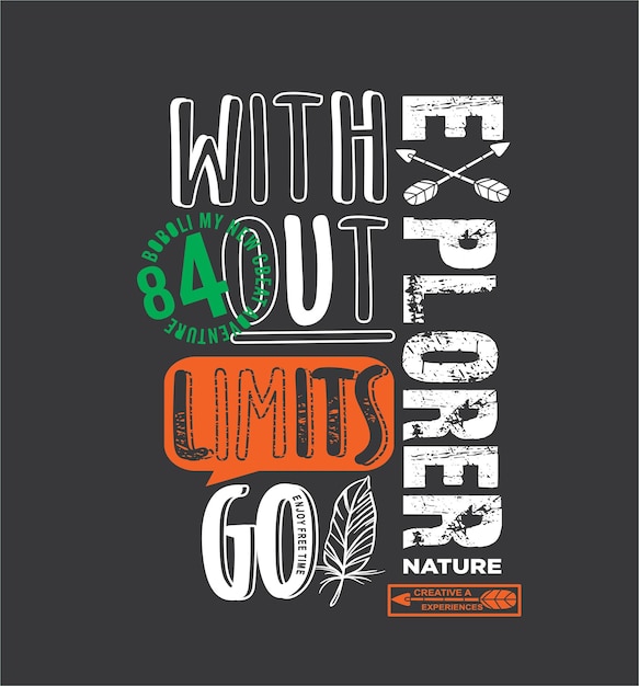 Typography explorer without limit go t shirt ilustración por hammad graphics