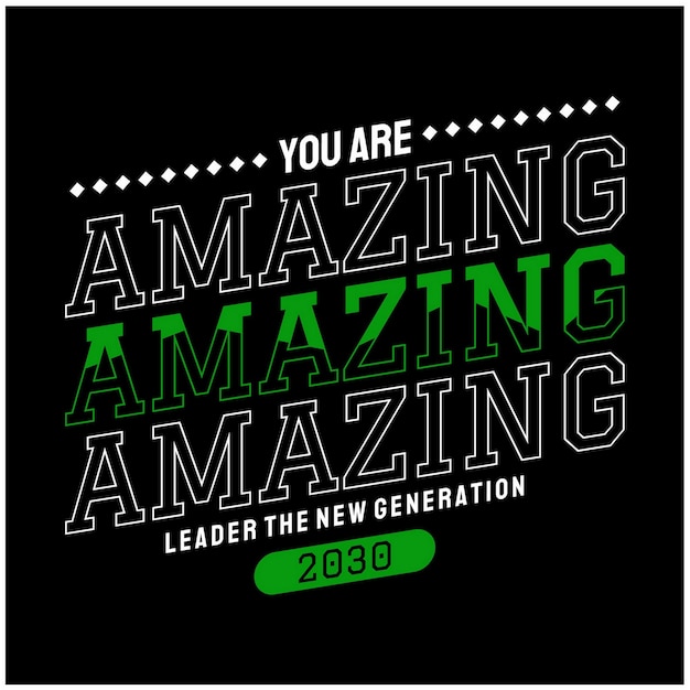 Usted es el eslogan de Amazing Quotes y el diseño de tipografía motivado en ilustración vectorial
