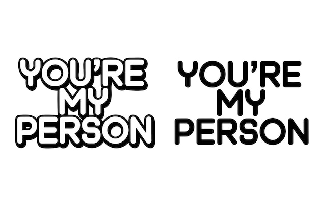 Usted es mi persona diseño de tipografía en fondo blanco