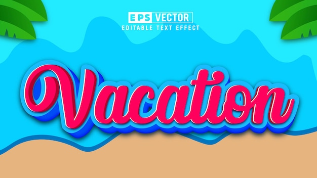 Vacaciones de verano Vacaciones Vector de efecto de texto editable 3d con fondo