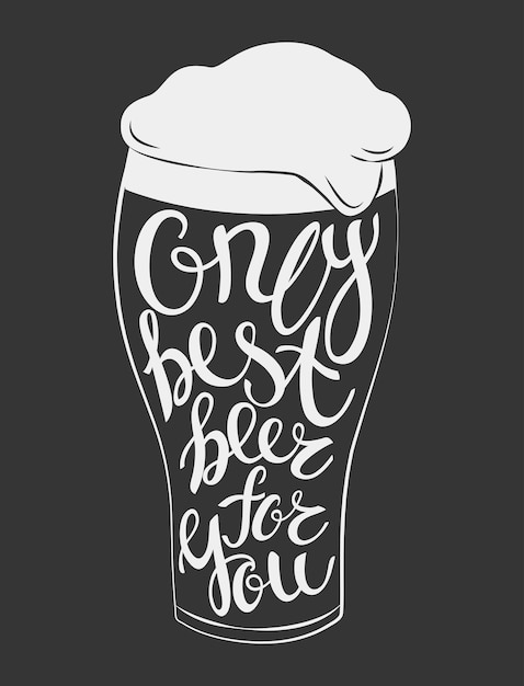 Vaso vectorial de letras de cerveza solo la mejor cerveza para ti