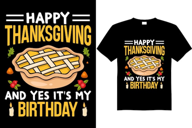 Vector de diseño de camiseta de acción de gracias, cumpleaños es mi camiseta