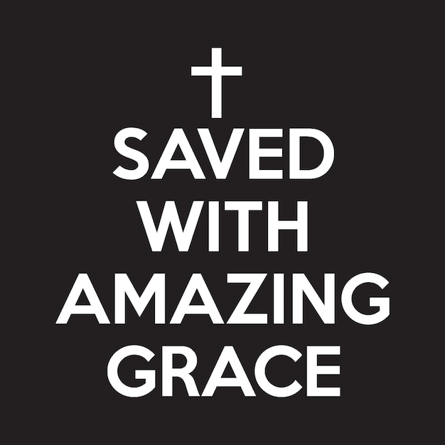 Vector de diseño de camiseta guardado con Amazing Grace