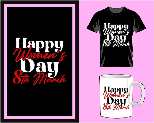 Vector de diseño de camiseta y taza de feliz día de la mujer