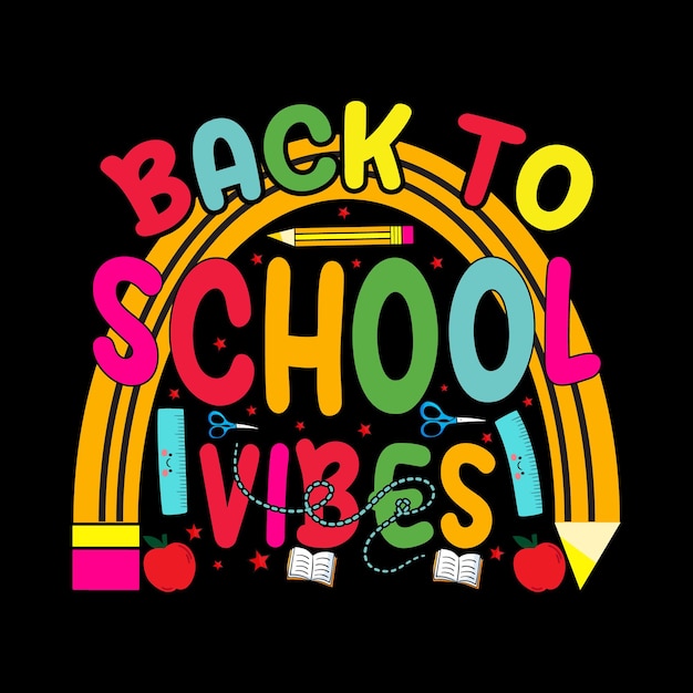 Vector de diseño de camiseta de vibraciones de regreso a la escuela