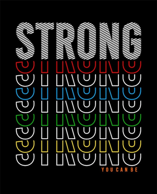 vector de diseño de tipografía fuerte para camiseta estampada
