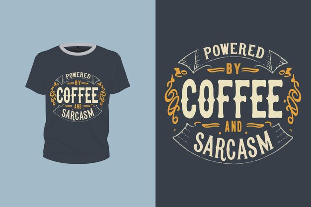 Vector impulsado por el café y el sarcasmo letras de café cita ilustración