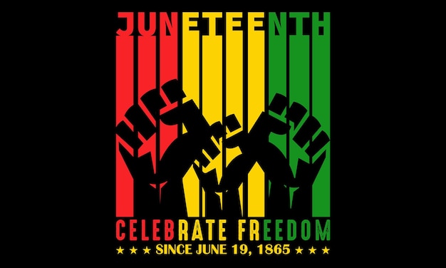 Vector vector 'juneteenth celebra la libertad desde el 19 de junio de 1865' ilustración de diseño de camisetas