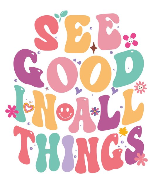 Vector de letras positivas ver lo bueno en todas las cosas
