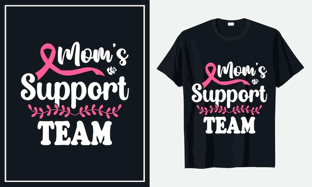 Vector premium de diseño de camiseta de cáncer de mama del equipo de apoyo de mamá