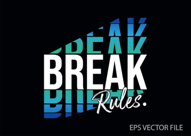 Vector romper reglas tipografía citas diseño de camiseta