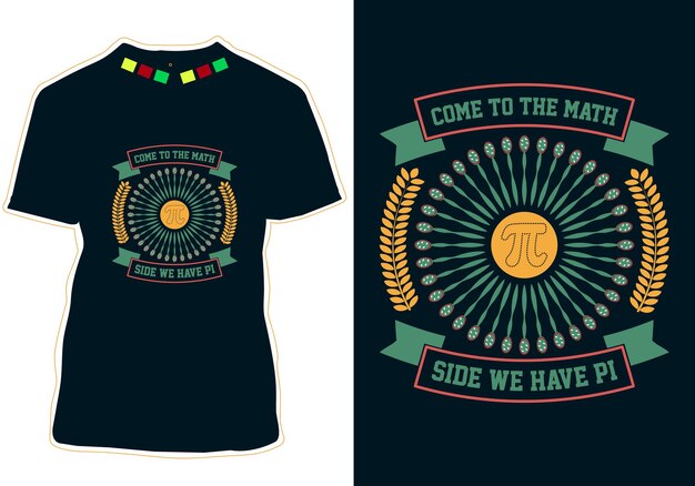 Ven al lado de las matemáticas tenemos el diseño de la camiseta del Día de Pi