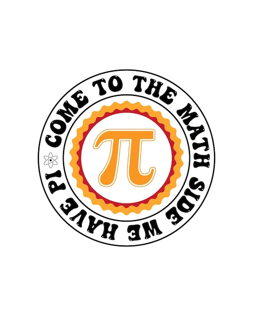 Ven al lado de las matemáticas tenemos pi t camisa diseño plantilla de impresión