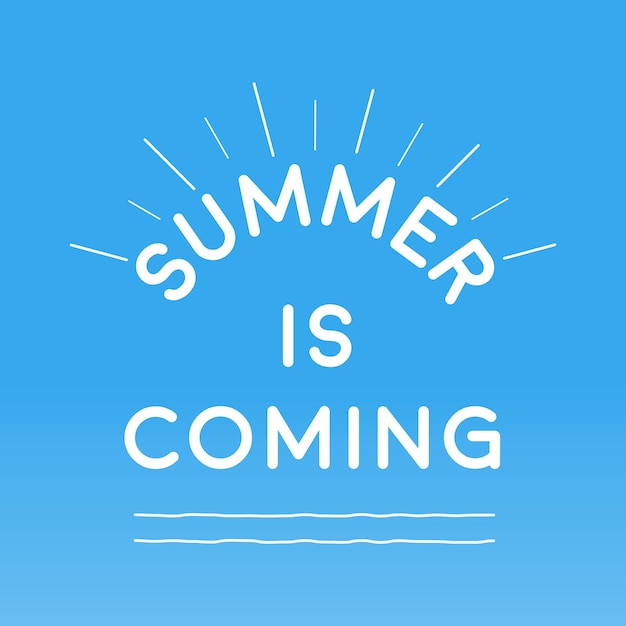 El verano está llegando Hola verano
