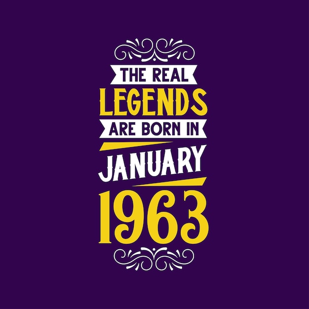 La verdadera leyenda nació en enero de 1963 Nació en enero de 1963 Retro Vintage Cumpleaños