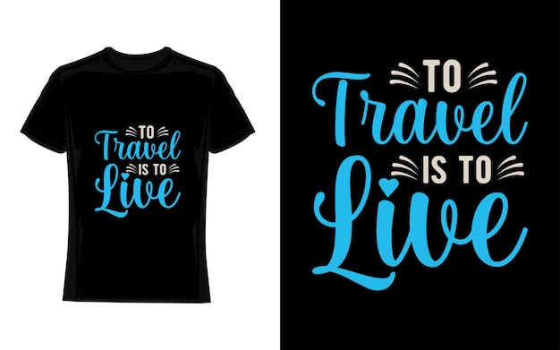 viajar es vivir diseño de camiseta de viaje