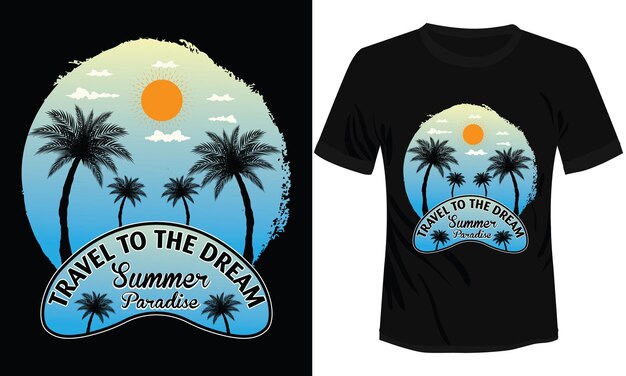 Viaje a la ilustración vectorial de diseño de camiseta Dream Summer Paradise