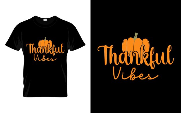 Vibraciones agradecidas Vector de diseño de camiseta de temporada de otoño de acción de gracias feliz