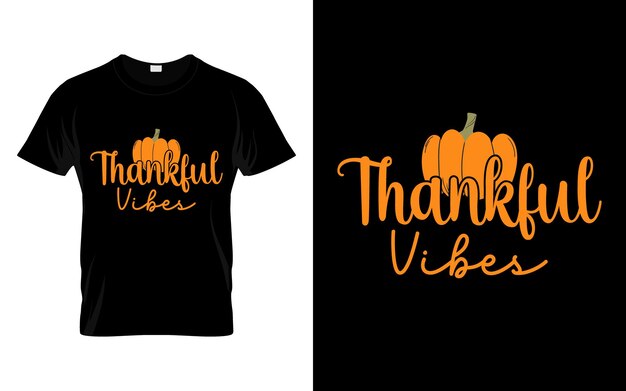 Vibraciones agradecidas Vector de diseño de camiseta de temporada de otoño de acción de gracias feliz