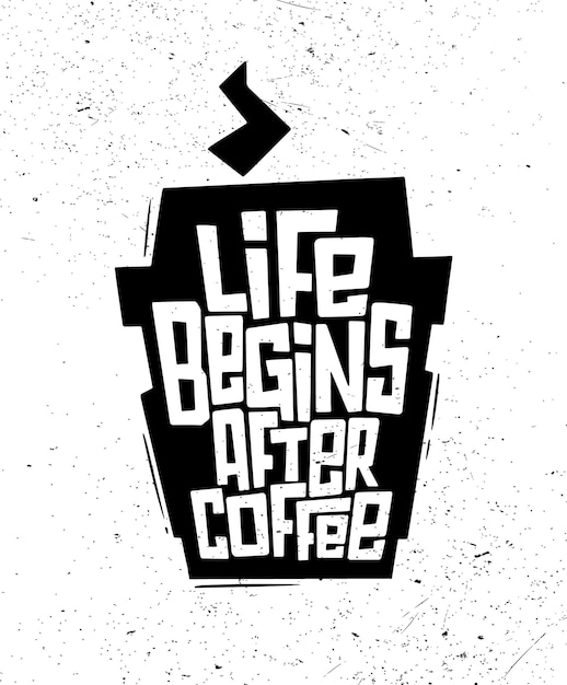 La vida comienza después del café cartel de letras vintage cita de café ilustración vectorial
