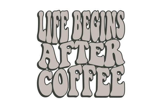 La vida comienza después del café