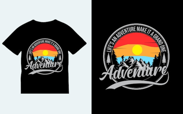 La vida es una aventura hazla una gran aventura diseño de camiseta