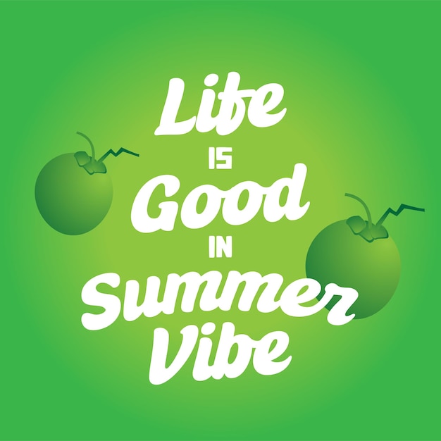 La vida es buena en el verano vibe coconut design 2024