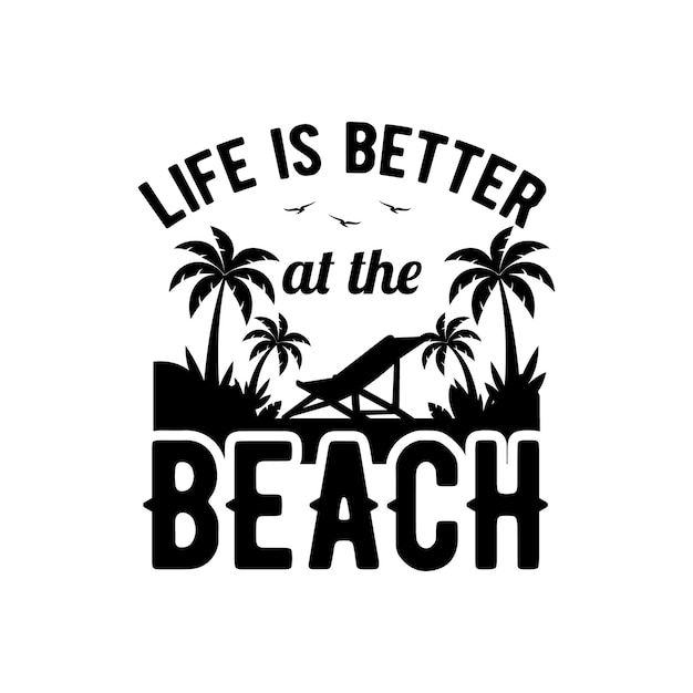 La vida es mejor en el diseño de la camiseta de la playa.