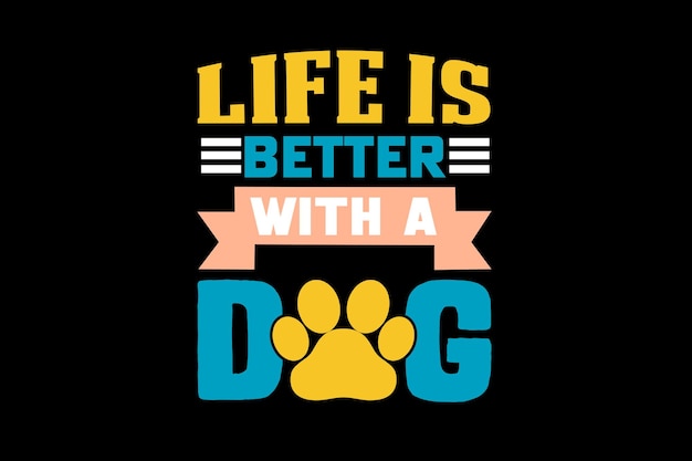La vida es mejor con un perro