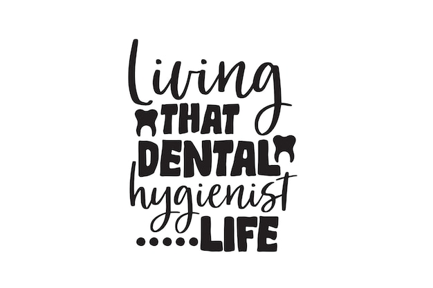 Esa vida de higiene dental