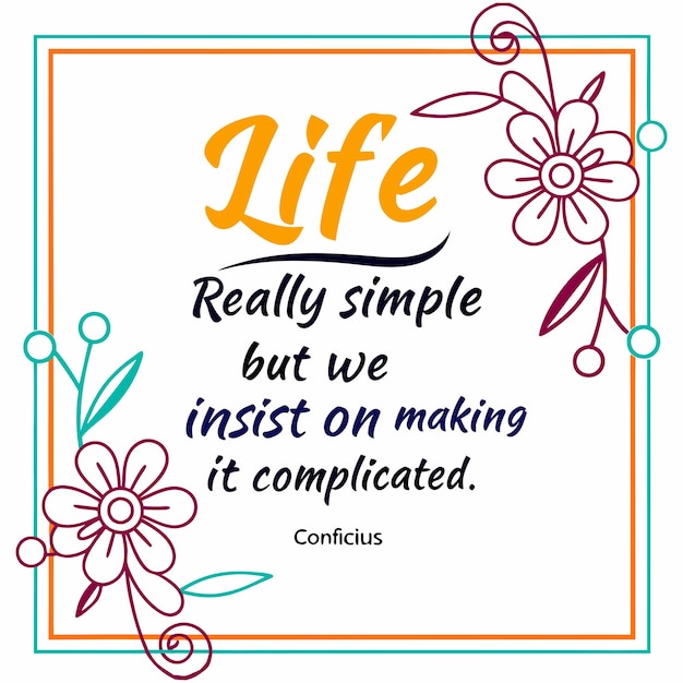 La vida simplificada Confucio Saludo inspirador Diseño Ilustración artística