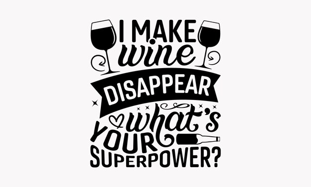Vino Diseño SVG Diseño de letras de cerveza Impresiones de archivos vectoriales en camisetas y bolsos Carteles Tarjetas